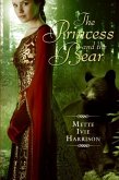 The Princess and the Bear (eBook, ePUB) The Princess and the Bear (eBook, ePUB)
