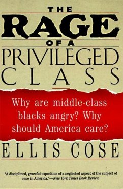 The Rage of a Privileged Class (eBook, ePUB) - Cose, Ellis