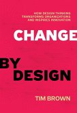 Change by Design (eBook, ePUB) Change by Design (eBook, ePUB)