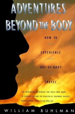 Adventures Beyond the Body (eBook, ePUB) - Buhlman, William L.
