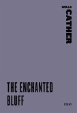 The Enchanted Bluff (eBook, ePUB) The Enchanted Bluff (eBook, ePUB)
