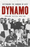 Dynamo: Defending the Honour of Kiev (Text Only) (eBook, ePUB)