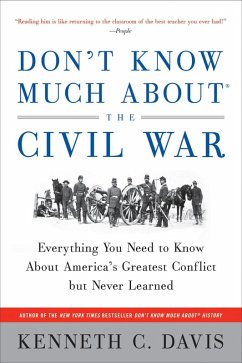 Don't Know Much About the Civil War (eBook, ePUB) - Davis, Kenneth C.