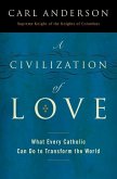 A Civilization of Love (eBook, ePUB) A Civilization of Love (eBook, ePUB)
