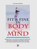 FIT & FINE IN BODY & MIND (eBook, ePUB)