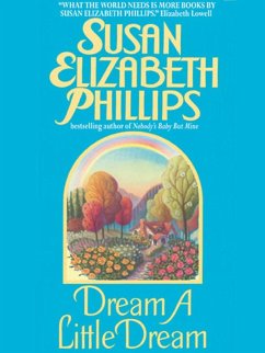 Dream a Little Dream (eBook, ePUB) - Phillips, Susan Elizabeth