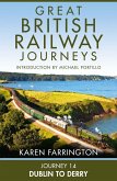 Journey 14: Dublin to Derry (Great British Railway Journeys, Book 14) (eBook, ePUB)