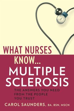 What Nurses Know...Multiple Sclerosis (eBook, ePUB) - Saunders, Carol