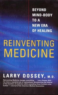 Reinventing Medicine (eBook, ePUB) - Dossey, Larry