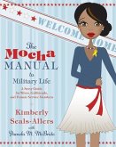 The Mocha Manual to Military Life (eBook, ePUB)
