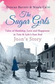 The Sugar Girls - Joan's Story (eBook, ePUB) The Sugar Girls - Joan's Story (eBook, ePUB)