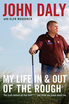 My Life in and out of the Rough (eBook, ePUB) - Daly, John