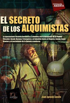 El secreto de los alquimistas (eBook, ePUB) - Cuesta Millán, Juan Ignacio