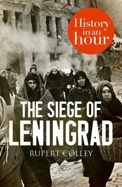 Cover The Siege of Leningrad: History in an Hour (eBook, ePUB)