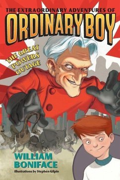 Cover Extraordinary Adventures of Ordinary Boy, Book 3: The Great Powers Outage (eBook, ePUB)