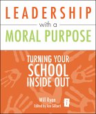 Leadership with a Moral Purpose (eBook, ePUB)