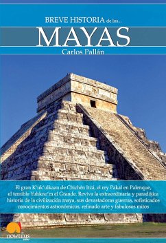Breve historia de los mayas (eBook, ePUB) - Pallán Gayol, Carlos
