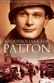 A Foot Soldier for Patton (eBook, ePUB) A Foot Soldier for Patton (eBook, ePUB)