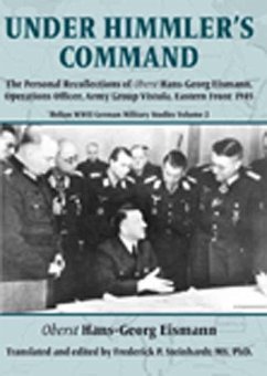 Under Himmler's Command (eBook, ePUB) - Hans-Georg Eismann, Eismann