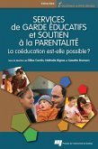 Services de garde éducatifs et soutien à la parentalité (eBook, PDF) Services de garde éducatifs et soutien à la parentalité (eBook, PDF)