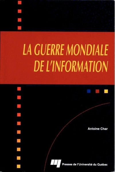 La guerre mondiale de l'information (eBook, ePUB)