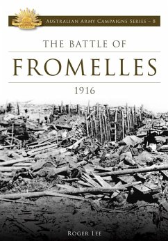 The Battle of Fromelles 1916 (eBook, ePUB) - Lee, Roger