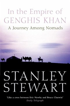 In the Empire of Genghis Khan: A Journey Among Nomads (Text Only) (eBook, ePUB) - Stewart, Stanley