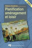 Planification, amenagement et loisir, 2e edition (eBook, PDF) Planification, amenagement et loisir, 2e edition (eBook, PDF)