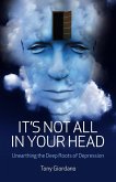 It's Not All In Your Head (eBook, ePUB)