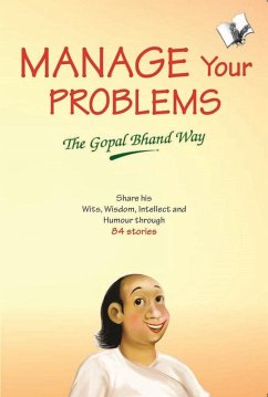 Manage Your Problems - The Gopal Bhand Way (eBook, ePUB) - Goyal, Vishal