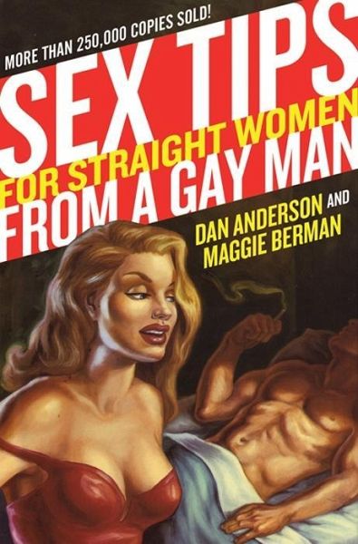 Sex Tips for Straight Women from a Gay Man (eBook, ePUB) Sex Tips for Straight Women from a Gay Man (eBook, ePUB)