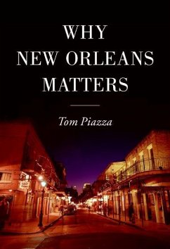 Why New Orleans Matters (eBook, ePUB) - Piazza, Tom