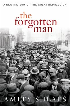 The Forgotten Man (eBook, ePUB) - Shlaes, Amity