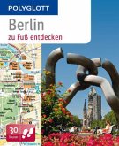 Polyglott Berlin zu Fuß entdecken Polyglott Berlin zu Fuß entdecken