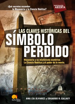 Las claves históricas del símbolo perdido (eBook, ePUB) - Lía Álvarez, Ana; Callaey Aranzibia, Eduardo R.