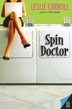 Spin Doctor (eBook, ePUB) - Carroll, Leslie Spin Doctor (eBook, ePUB) - Carroll, Leslie