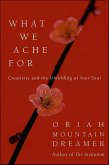 What We Ache For (eBook, ePUB)