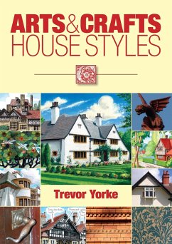 Arts & Crafts House Styles (eBook, ePUB) - Yorke, Trevor