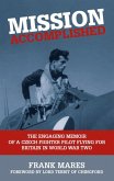 Mission Accomplished (eBook, ePUB) Mission Accomplished (eBook, ePUB)