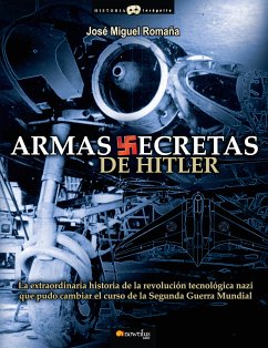 Armas secretas de Hitler (eBook, ePUB) - Romaña Arteaga, José Manuel