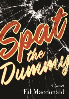 Spat the Dummy (eBook, ePUB) - Macdonald, Ed