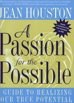 A Passion For the Possible (eBook, ePUB) - Houston, Jean
