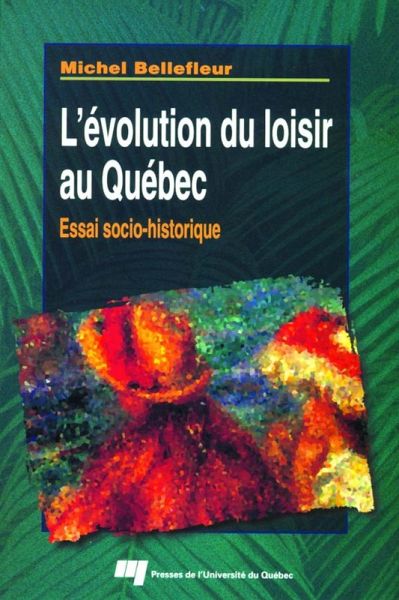 L'évolution du loisir au Québec (eBook, PDF)