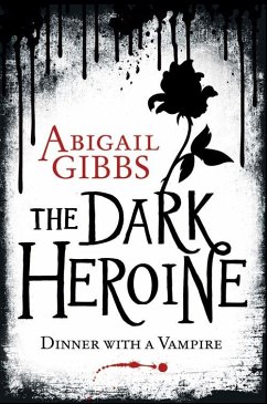 Dinner with a Vampire (eBook, ePUB) - Gibbs, Abigail