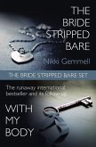 The Bride Stripped Bare Set: The Bride Stripped Bare / With My Body (eBook, ePUB)