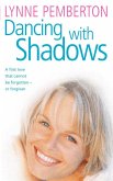 Dancing With Shadows (eBook, ePUB)