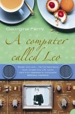 A Computer Called LEO: Lyons Tea Shops and the world's first office computer (Text Only) (eBook, ePUB)