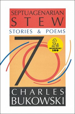 Septuagenarian Stew (eBook, ePUB) - Bukowski, Charles