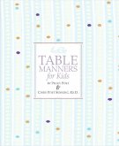 Emily Post's Table Manners for Kids (eBook, ePUB)