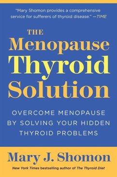 The Menopause Thyroid Solution (eBook, ePUB) - Shomon, Mary J.
